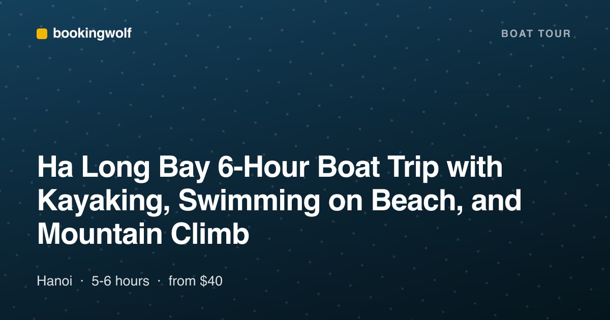 Ha Long Bay 6-Hour Boat Trip with Kayaking, Swimming on Beach, and Mountain Climb