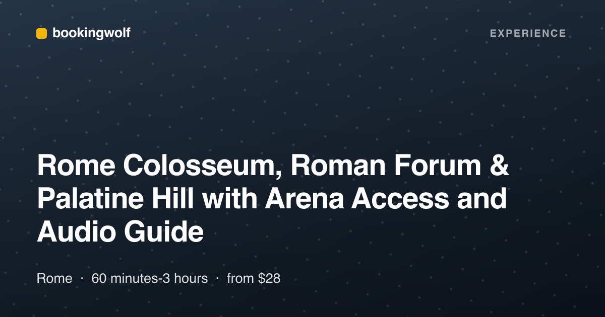 Rome Colosseum, Roman Forum & Palatine Hill with Arena Access and Audio Guide