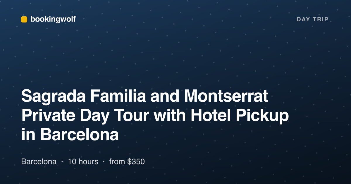 Sagrada Familia and Montserrat Private Day Tour with Hotel Pickup in Barcelona