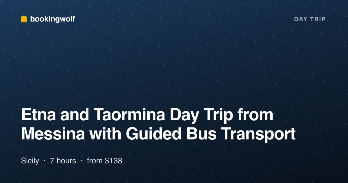 Etna and Taormina Day Trip from Messina with Guided Bus Transport