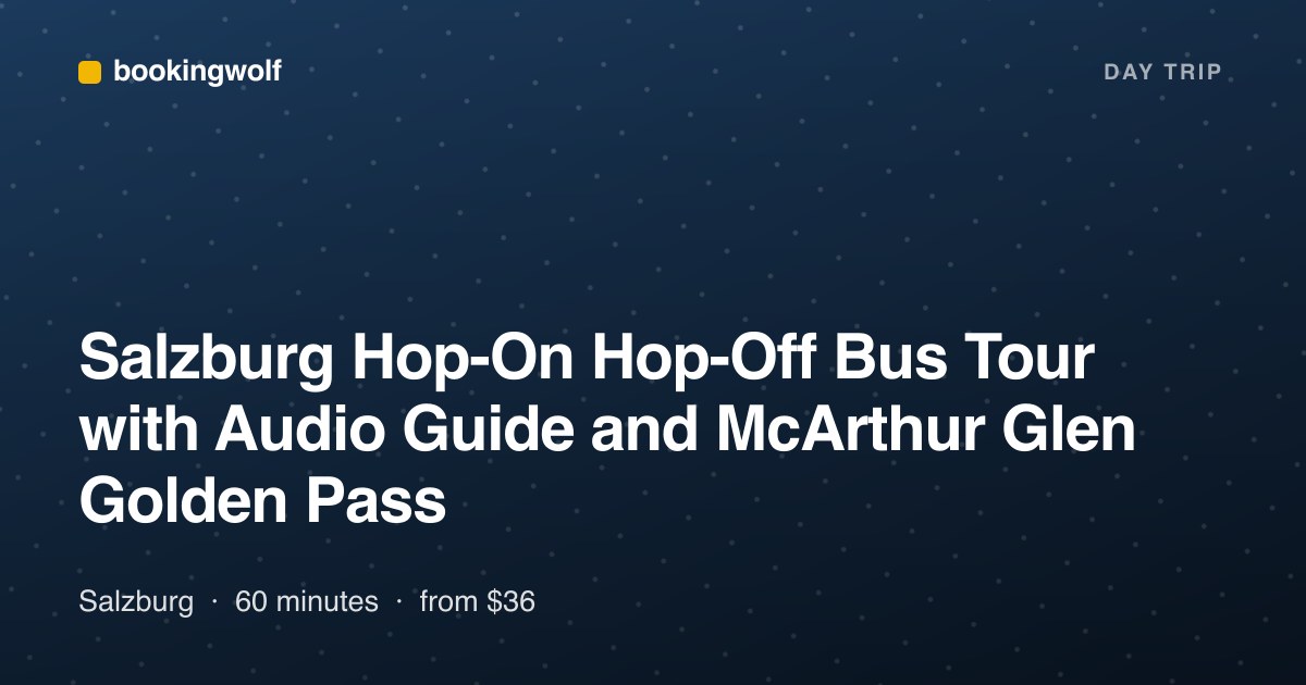 Salzburg Hop-On Hop-Off Bus Tour with Audio Guide and McArthur Glen Golden Pass