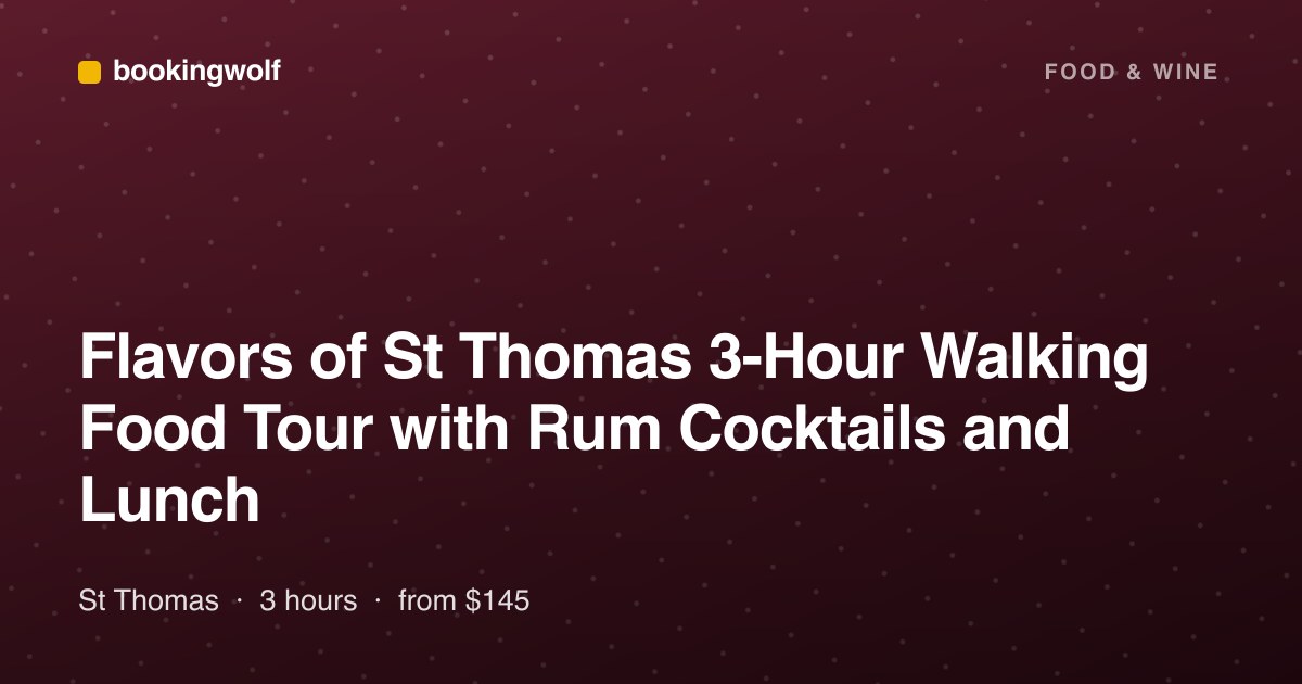 Flavors of St Thomas 3-Hour Walking Food Tour with Rum Cocktails and Lunch