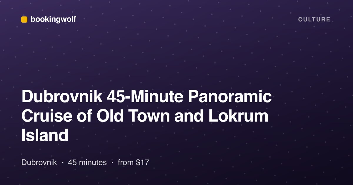 Dubrovnik 45-Minute Panoramic Cruise of Old Town and Lokrum Island