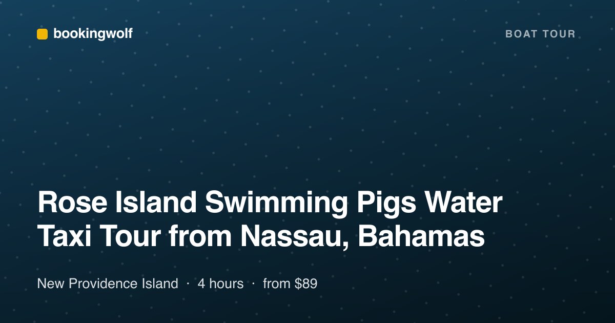 Rose Island Swimming Pigs Water Taxi Tour from Nassau, Bahamas