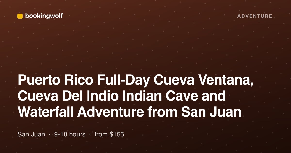 Puerto Rico Full-Day Cueva Ventana, Cueva Del Indio Indian Cave and Waterfall Adventure from San Juan