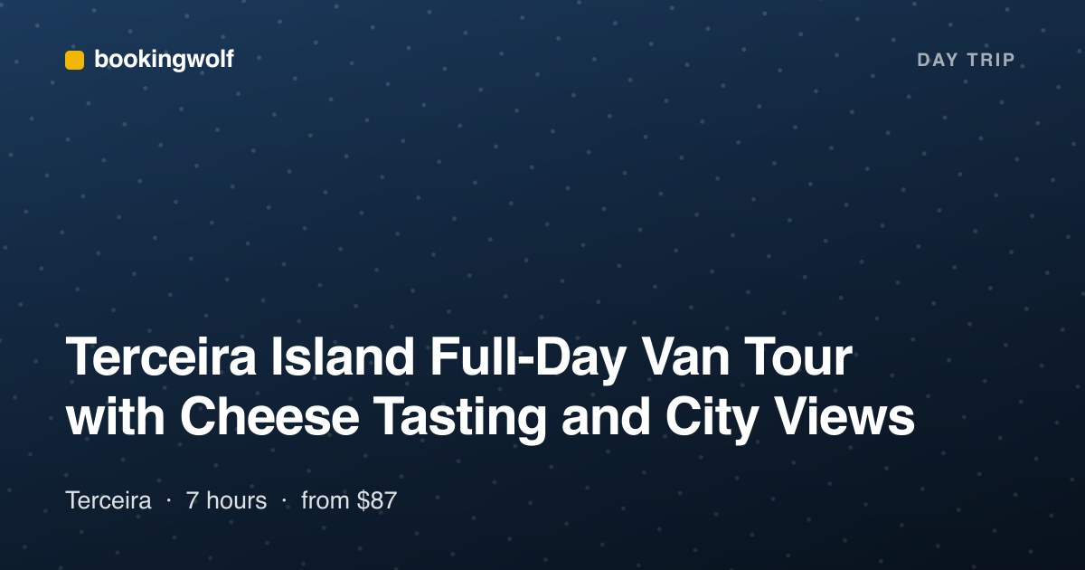 Terceira Island Full-Day Van Tour with Cheese Tasting and City Views