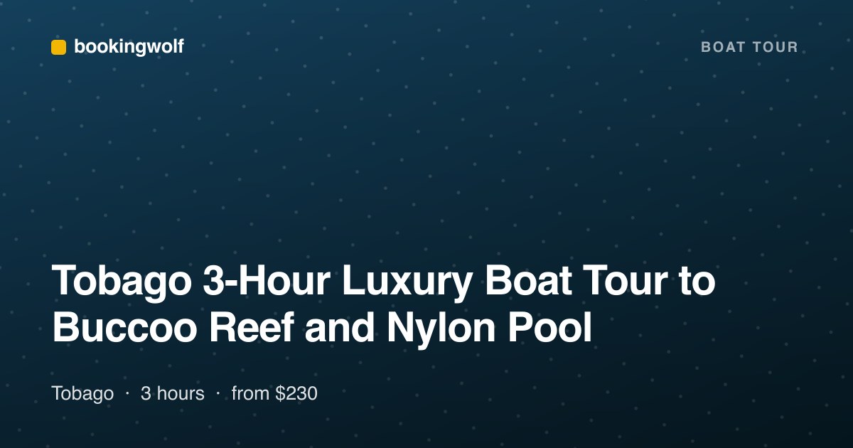 Tobago 3-Hour Luxury Boat Tour to Buccoo Reef and Nylon Pool