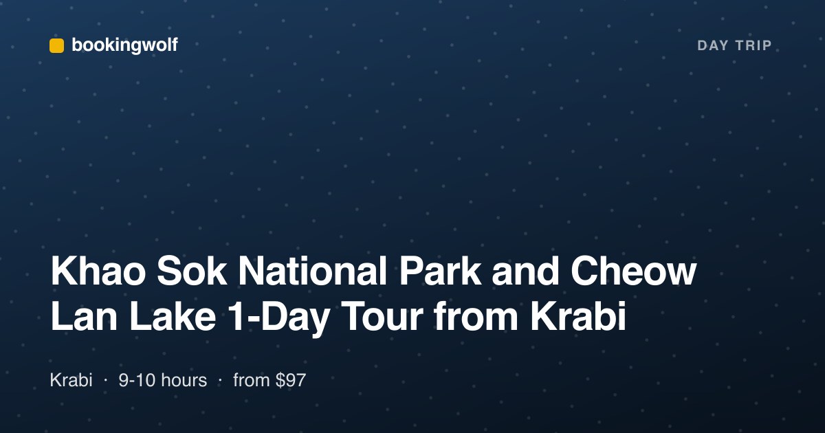 Khao Sok National Park and Cheow Lan Lake 1-Day Tour from Krabi