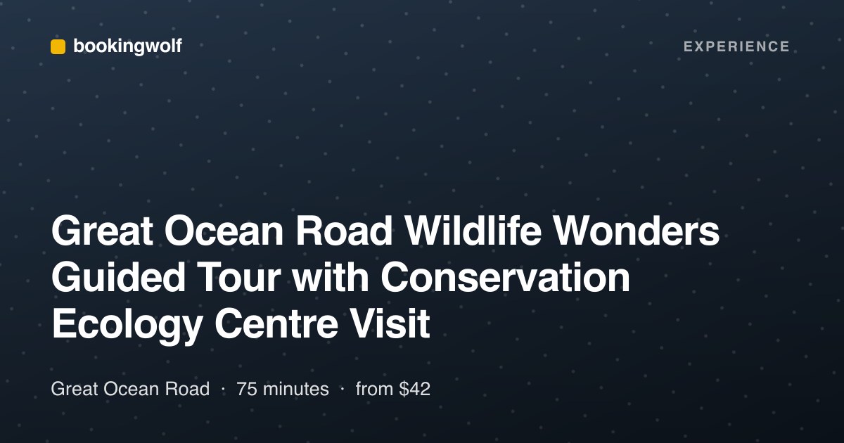 Great Ocean Road Wildlife Wonders Guided Tour with Conservation Ecology Centre Visit