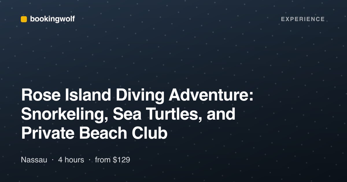 Rose Island Diving Adventure: Snorkeling, Sea Turtles, and Private Beach Club