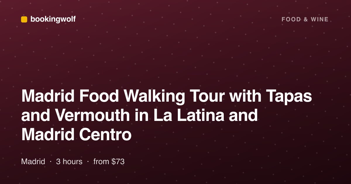 Madrid Food Walking Tour with Tapas and Vermouth in La Latina and Madrid Centro