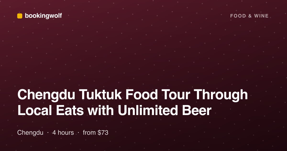 Chengdu Tuktuk Food Tour Through Local Eats with Unlimited Beer