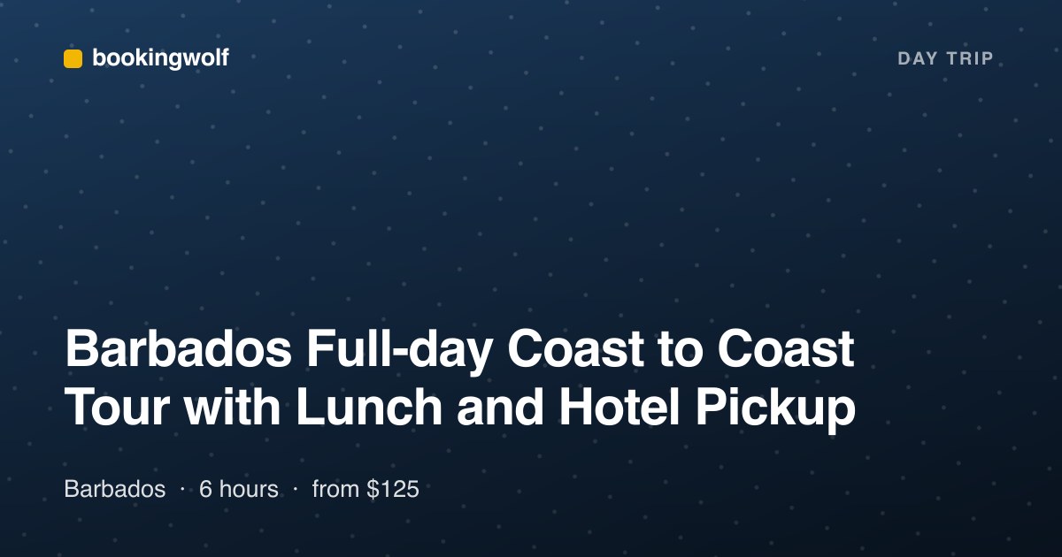 Barbados Full-day Coast to Coast Tour with Lunch and Hotel Pickup