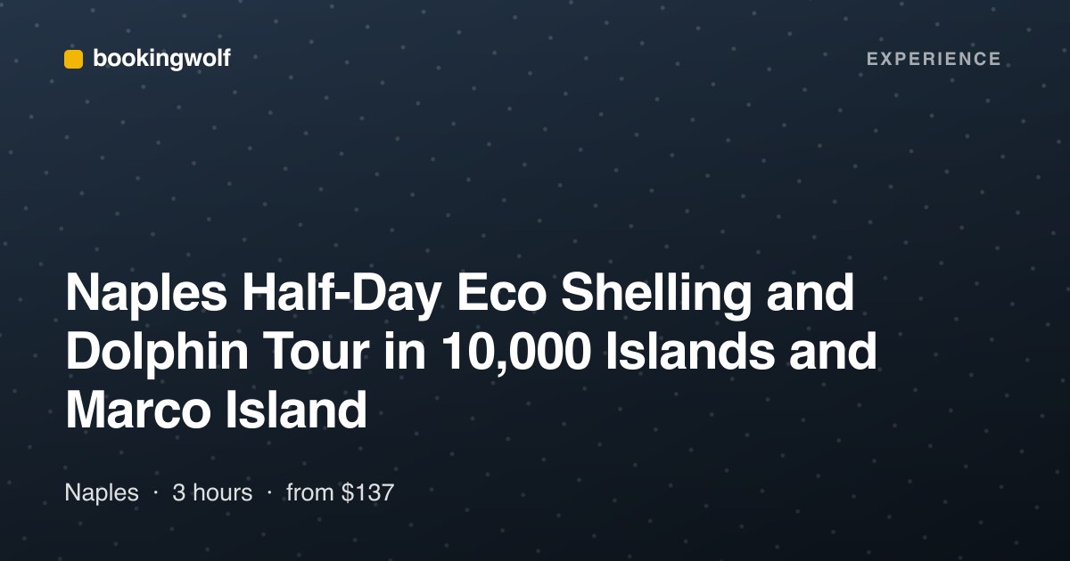 Naples Half-Day Eco Shelling and Dolphin Tour in 10,000 Islands and Marco Island