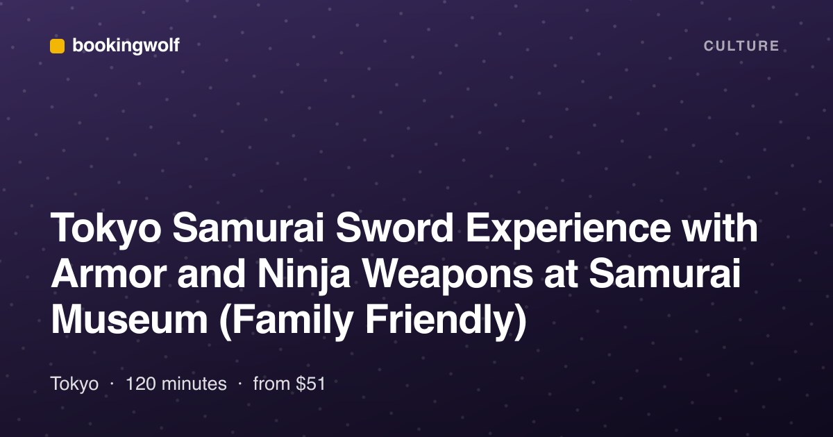 Tokyo Samurai Sword Experience with Armor and Ninja Weapons at Samurai Museum (Family Friendly)
