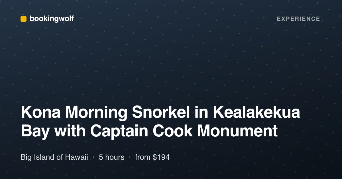 Kona Morning Snorkel in Kealakekua Bay with Captain Cook Monument