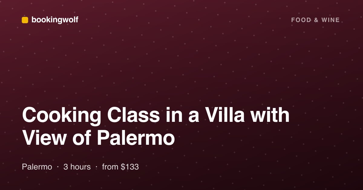 Cooking Class in a Villa with View of Palermo