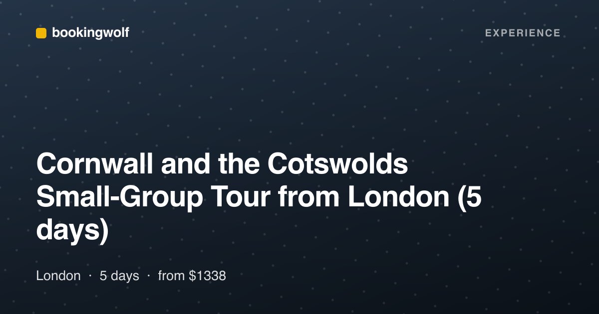 Cornwall and the Cotswolds Small-Group Tour from London (5 days)
