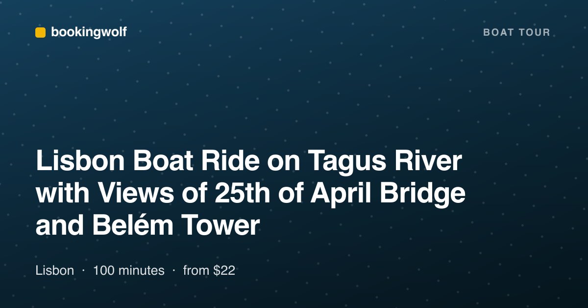 Lisbon Boat Ride on Tagus River with Views of 25th of April Bridge and Belém Tower