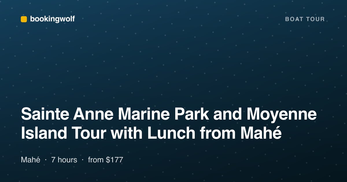 Sainte Anne Marine Park and Moyenne Island Tour with Lunch from Mahé