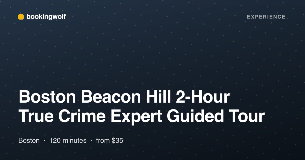 Boston Beacon Hill 2-Hour True Crime Expert Guided Tour