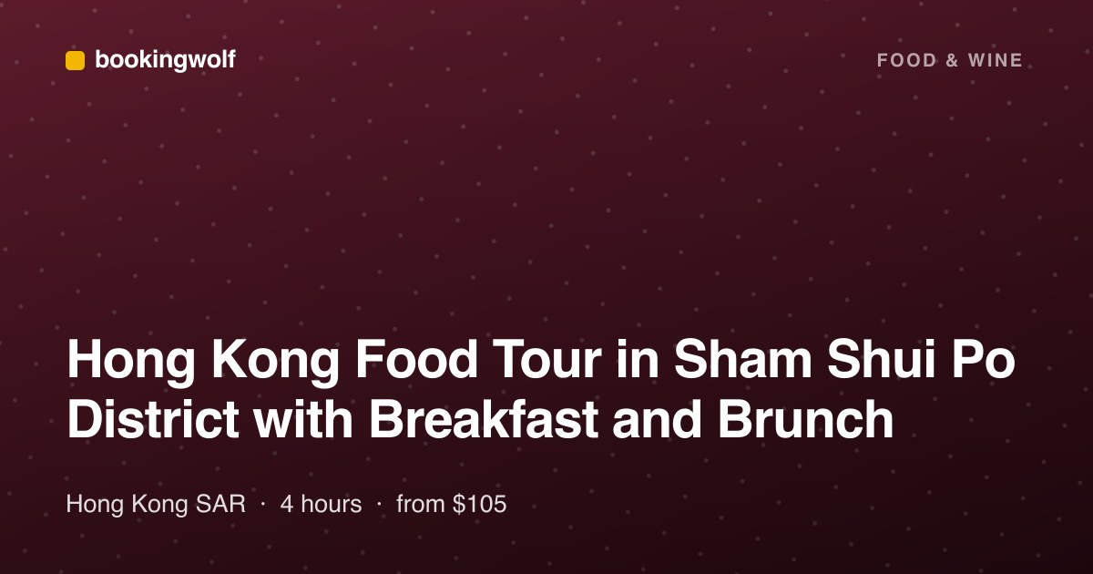 Hong Kong Food Tour in Sham Shui Po District with Breakfast and Brunch