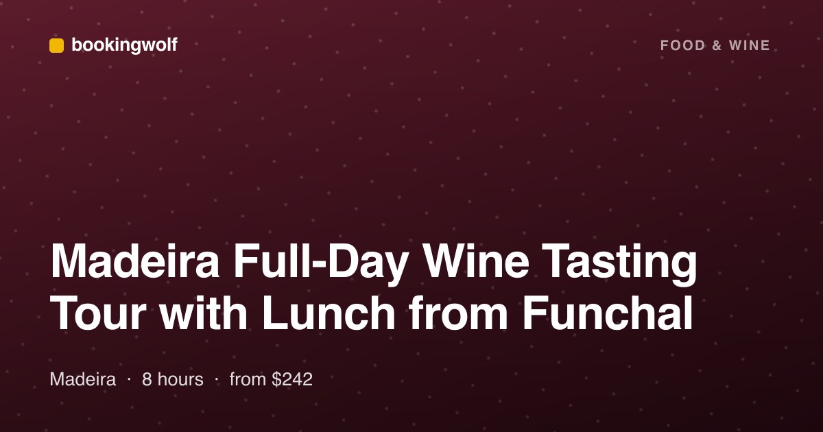 Madeira Full-Day Wine Tasting Tour with Lunch from Funchal