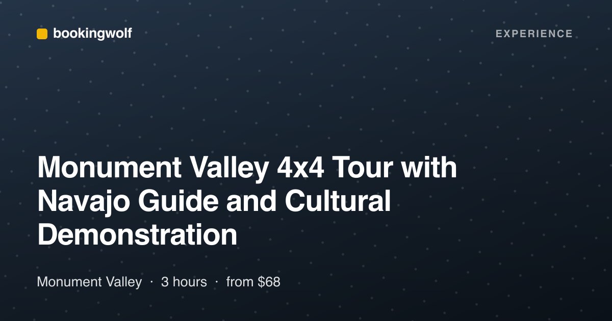 Monument Valley 4x4 Tour with Navajo Guide and Cultural Demonstration