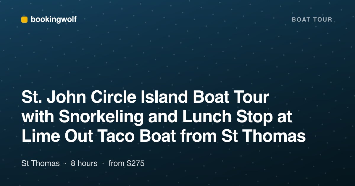 St. John Circle Island Boat Tour with Snorkeling and Lunch Stop at Lime Out Taco Boat from St Thomas
