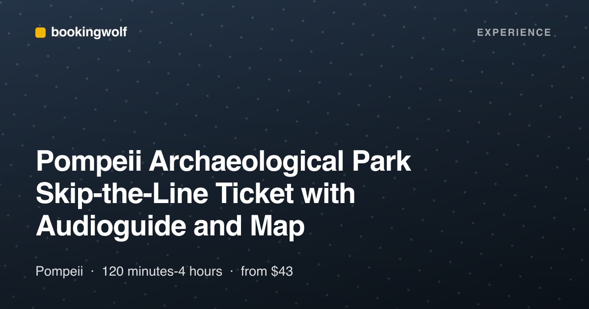 Pompeii Archaeological Park Skip-the-Line Ticket with Audioguide and Map