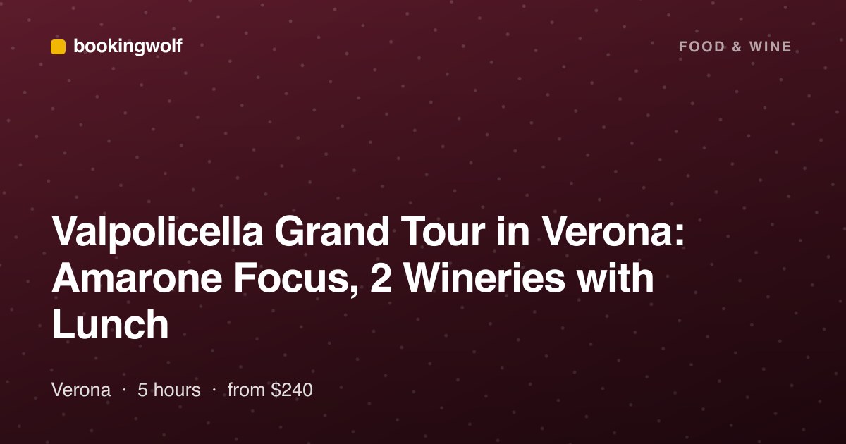 Valpolicella Grand Tour in Verona: Amarone Focus, 2 Wineries with Lunch