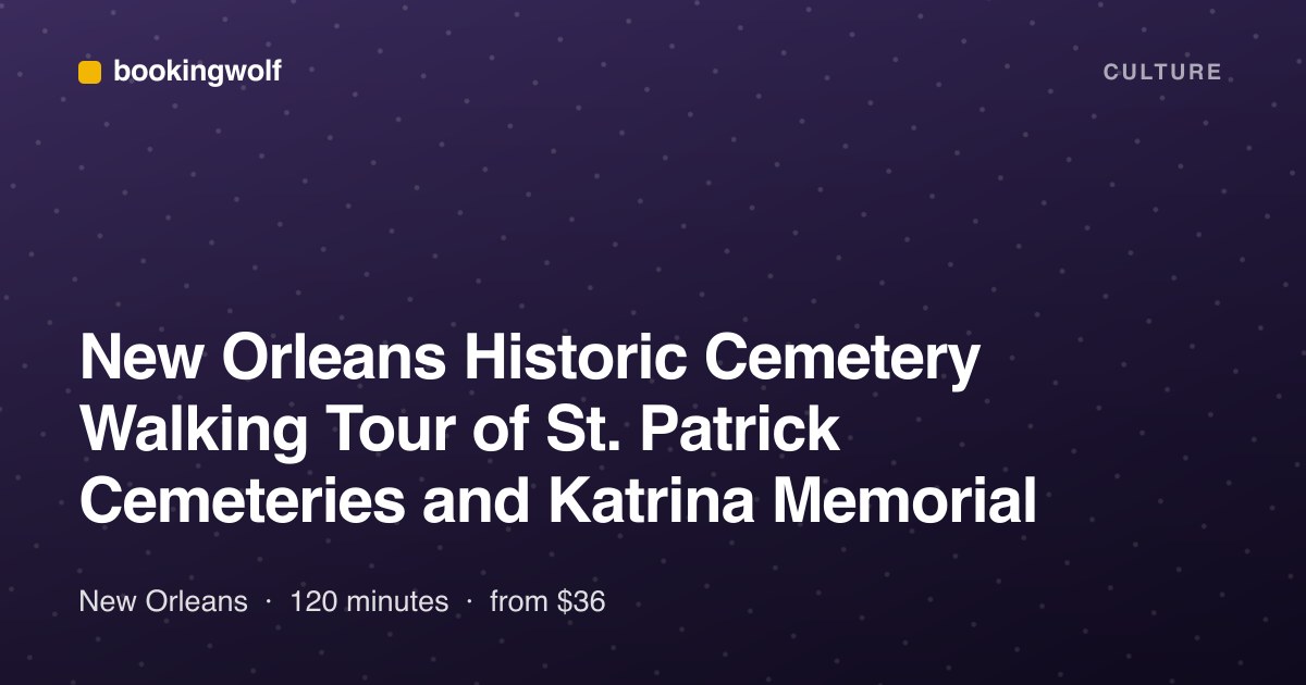 New Orleans Historic Cemetery Walking Tour of St. Patrick Cemeteries and Katrina Memorial
