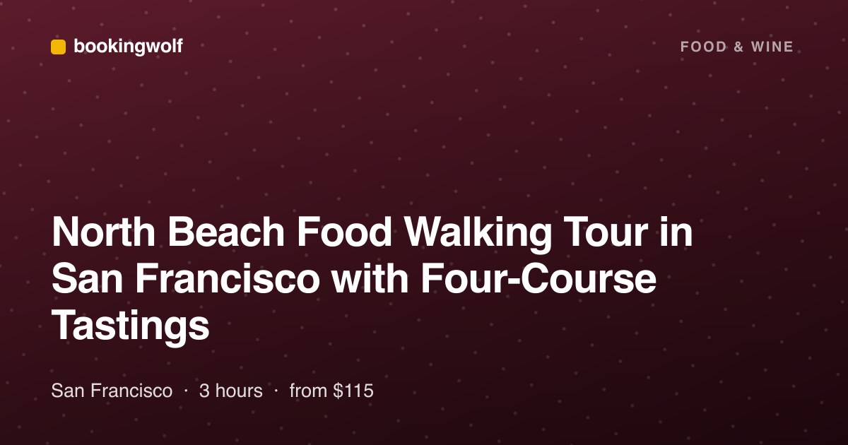 North Beach Food Walking Tour in San Francisco with Four-Course Tastings