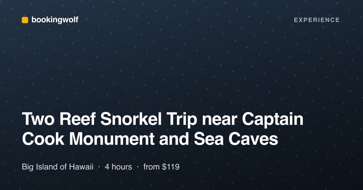 Two Reef Snorkel Trip near Captain Cook Monument and Sea Caves