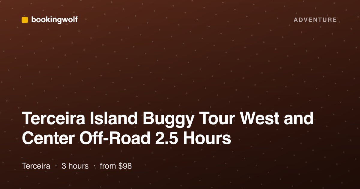 Terceira Island Buggy Tour West and Center Off-Road 2.5 Hours