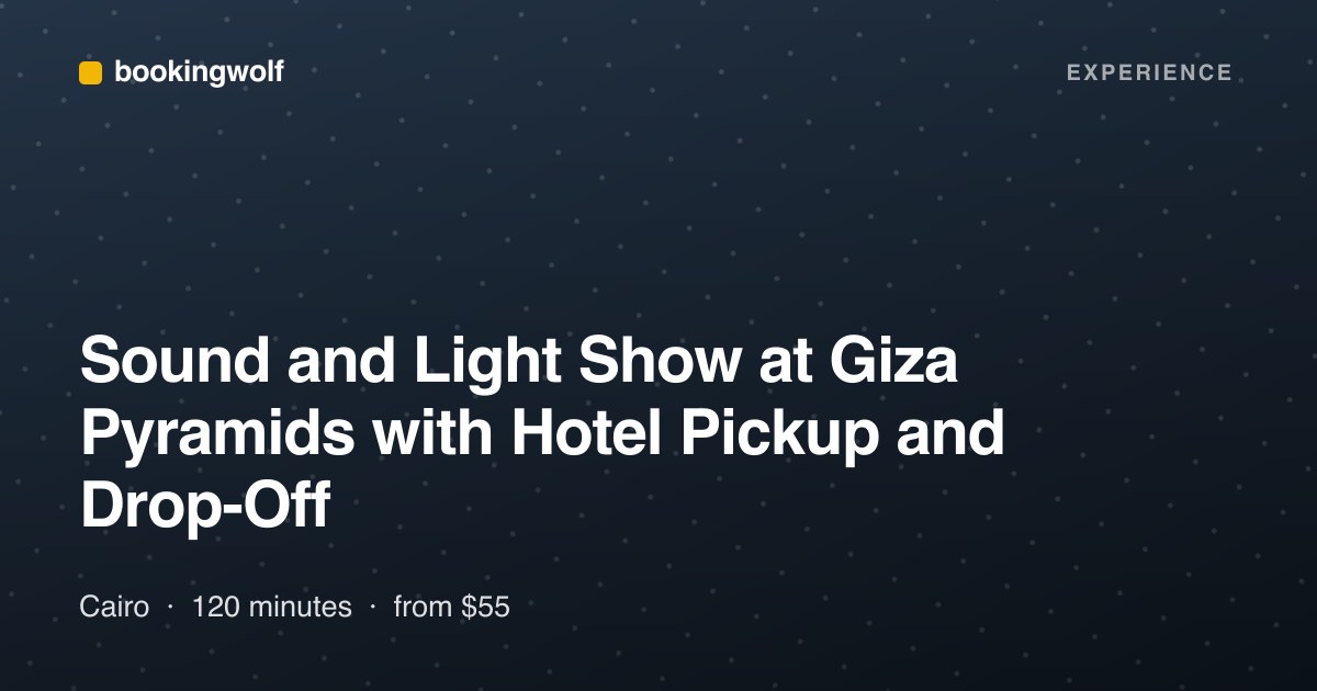 Sound and Light Show at Giza Pyramids with Hotel Pickup and Drop-Off