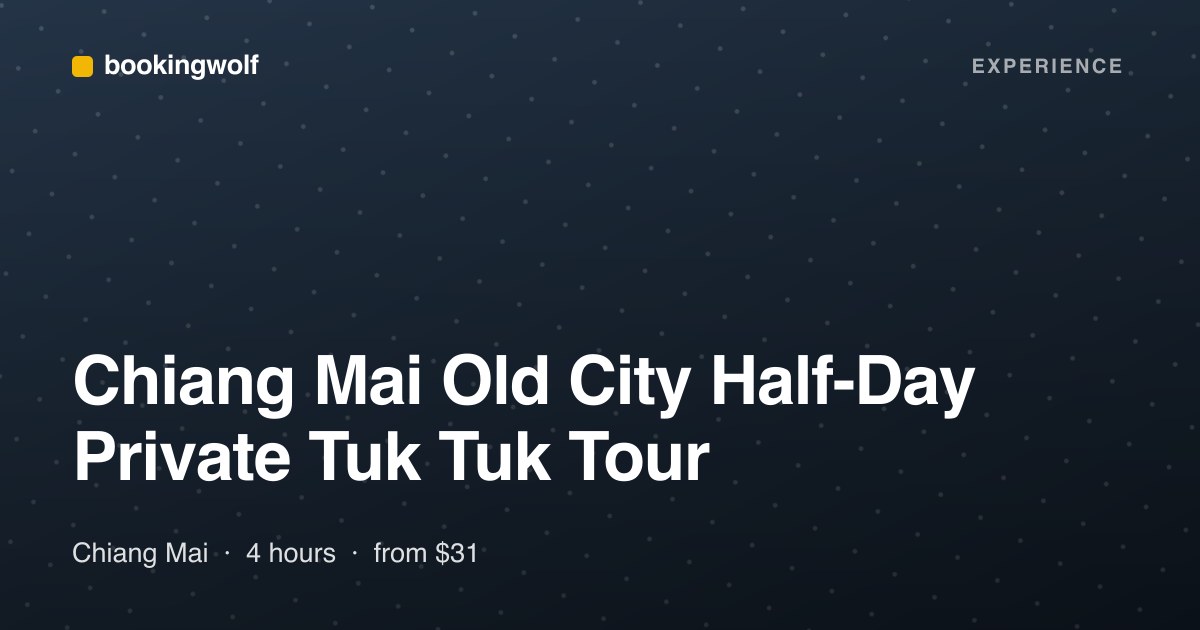 Chiang Mai Old City Half-Day Private Tuk Tuk Tour