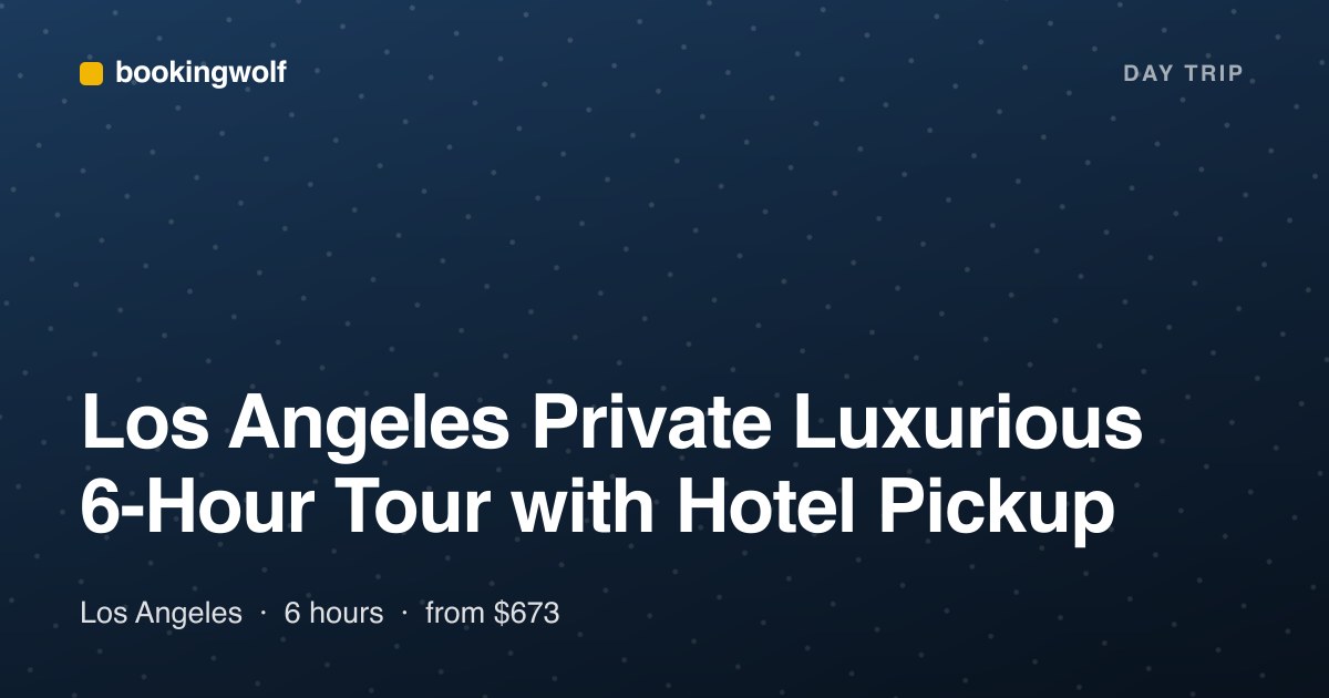Los Angeles Private Luxurious 6-Hour Tour with Hotel Pickup