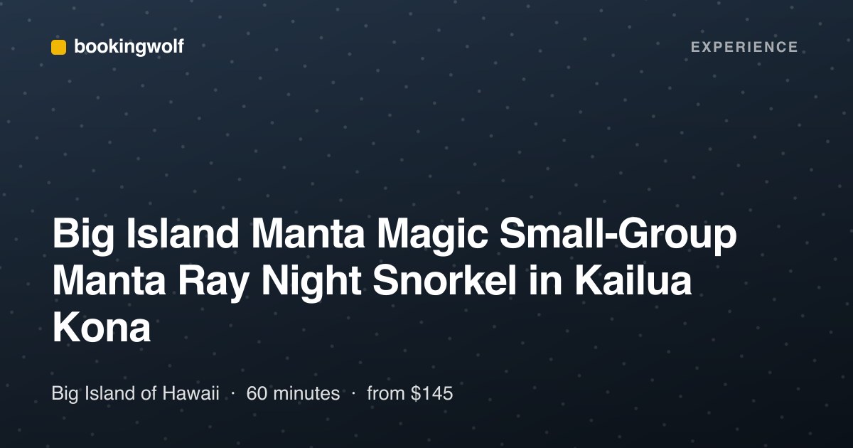 Big Island Manta Magic Small-Group Manta Ray Night Snorkel in Kailua Kona