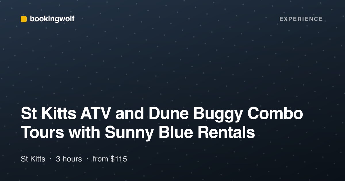 St Kitts ATV and Dune Buggy Combo Tours with Sunny Blue Rentals