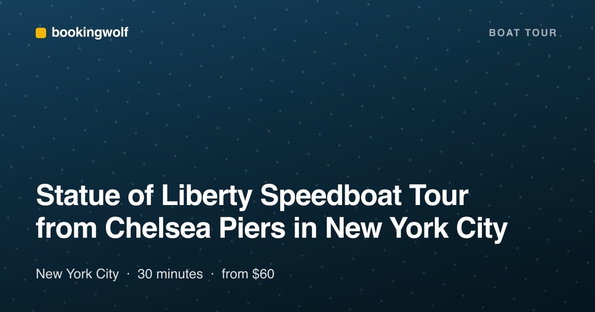 Statue of Liberty Speedboat Tour from Chelsea Piers in New York City