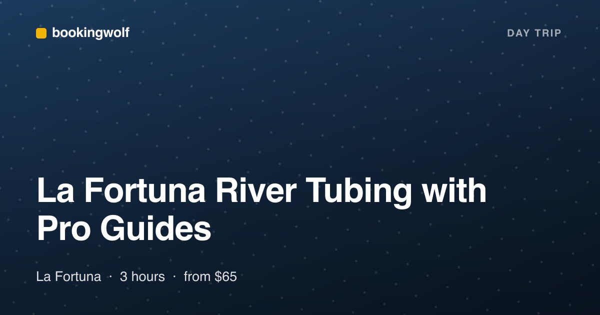 La Fortuna River Tubing with Pro Guides