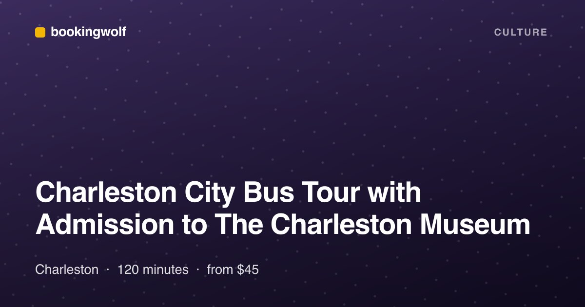 Charleston City Bus Tour with Admission to The Charleston Museum