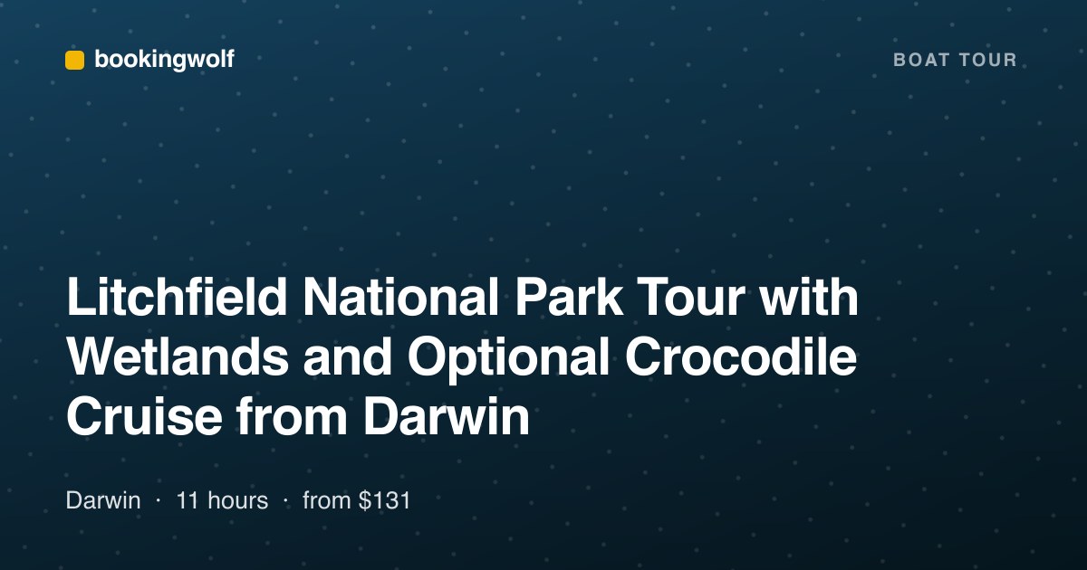 Litchfield National Park Tour with Wetlands and Optional Crocodile Cruise from Darwin
