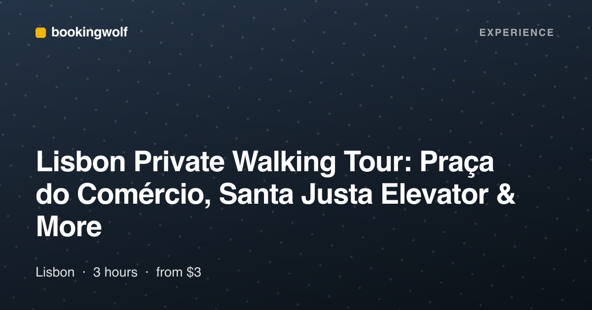 Lisbon Private Walking Tour: Praça do Comércio, Santa Justa Elevator & More