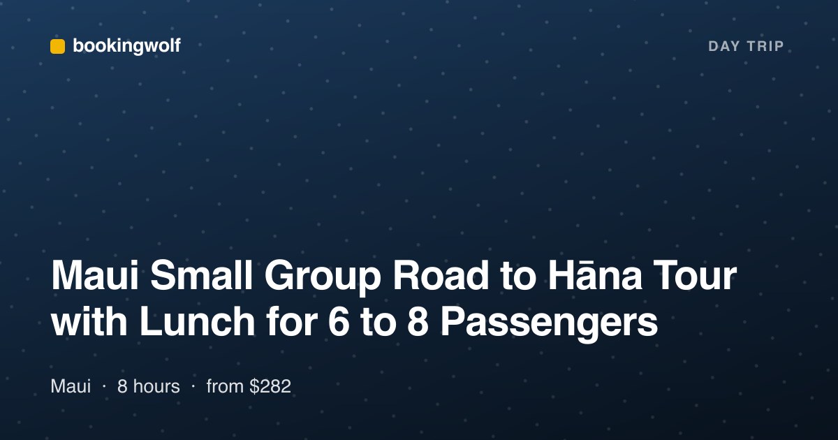 Maui Small Group Road to Hāna Tour with Lunch for 6 to 8 Passengers