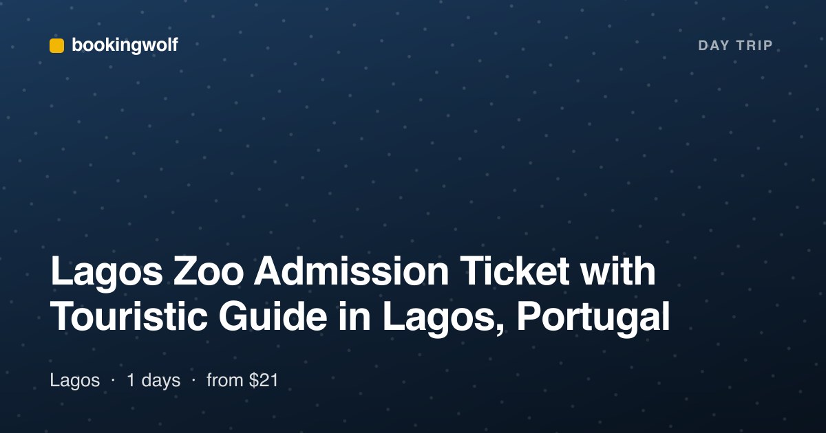 Lagos Zoo Admission Ticket with Touristic Guide in Lagos, Portugal