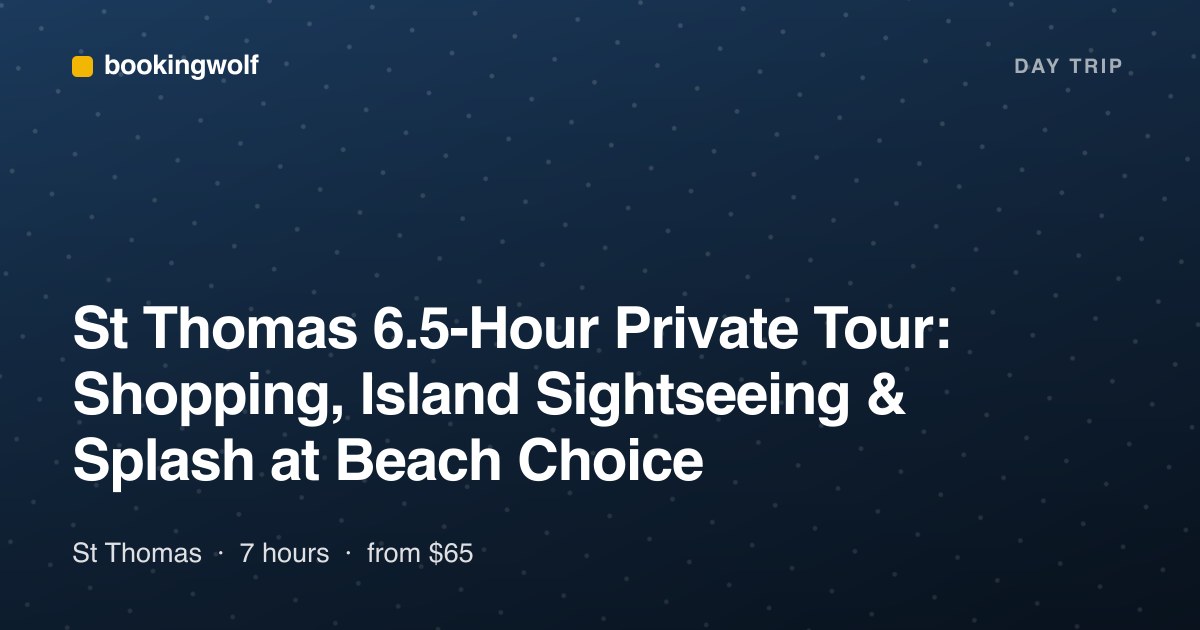 St Thomas 6.5-Hour Private Tour: Shopping, Island Sightseeing & Splash at Beach Choice