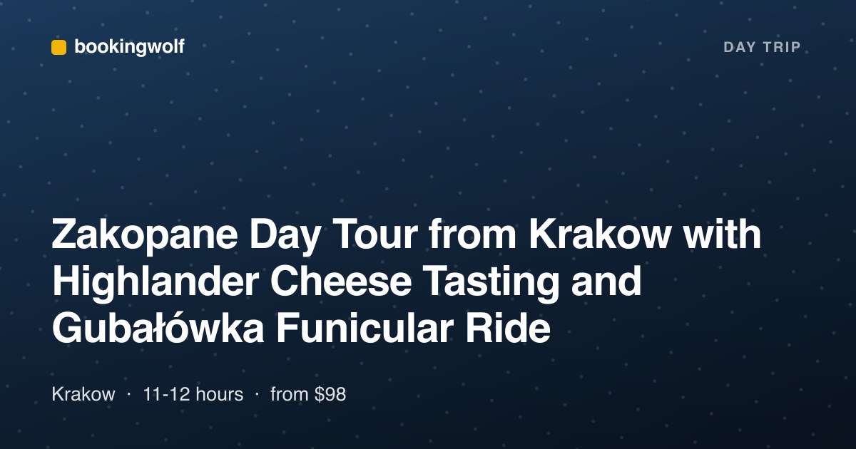 Zakopane Day Tour from Krakow with Highlander Cheese Tasting and Gubałówka Funicular Ride