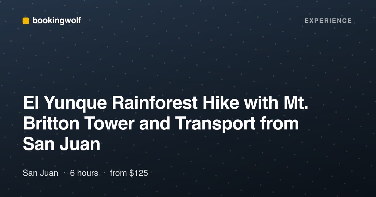 El Yunque Rainforest Hike with Mt. Britton Tower and Transport from San Juan